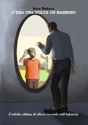 Copertina del libro di psicologia "C'era una volta un bambino: L'adulto vittima di abuso sessuale nell'infanzia" che esplora [tema specifico]. Visita la pagina per dettagli e approfondimenti sul contenuto del libro